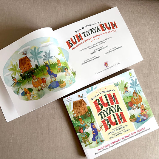 BUM TIYAYA BUM: Philippine Nursery Rhymes and Verses